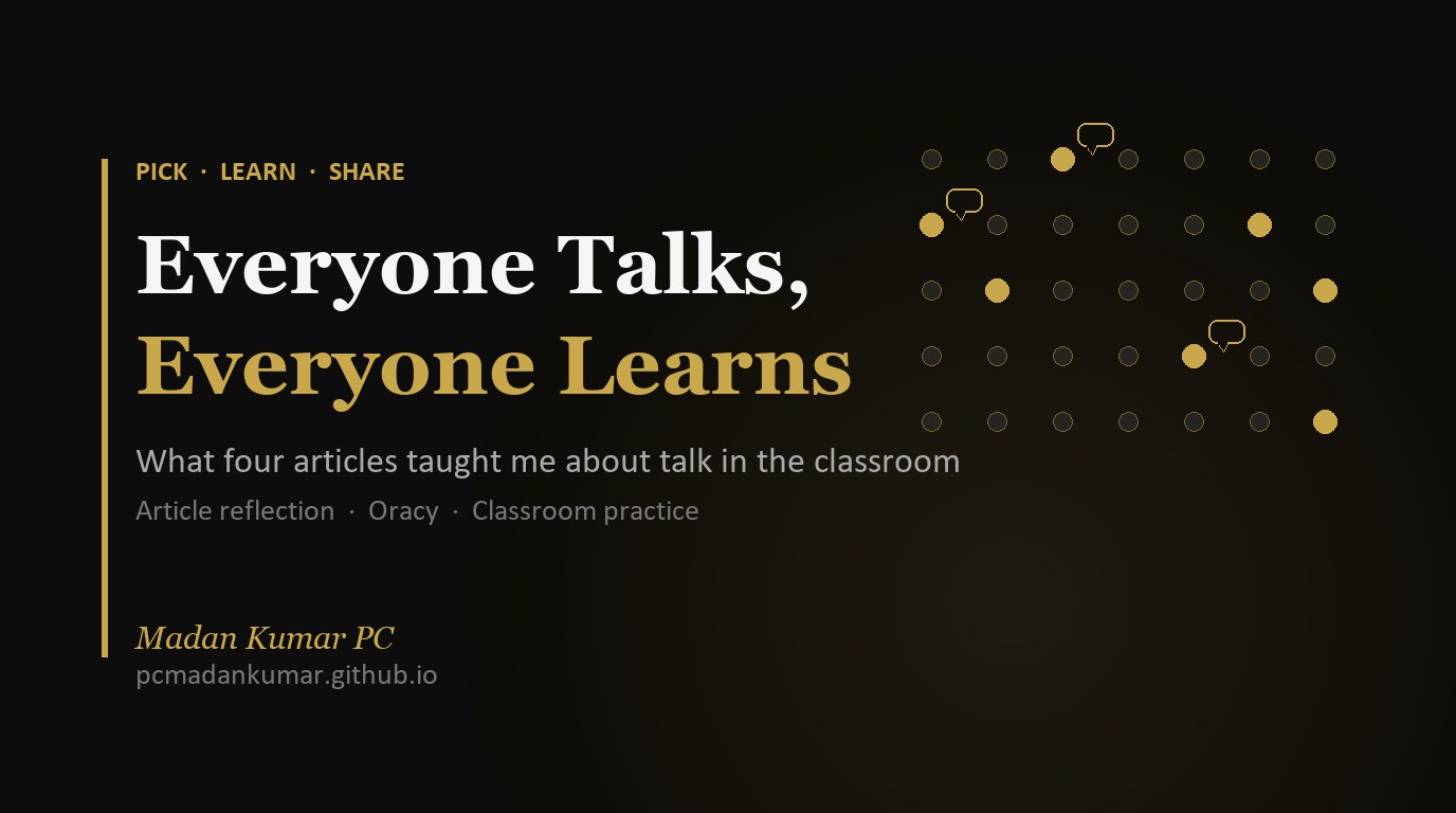 A grid of small dots, a few lit gold with speech bubbles, beside the title "Everyone Talks, Everyone Learns" — a Pick, Learn and Share reflection on oracy and classroom talk.